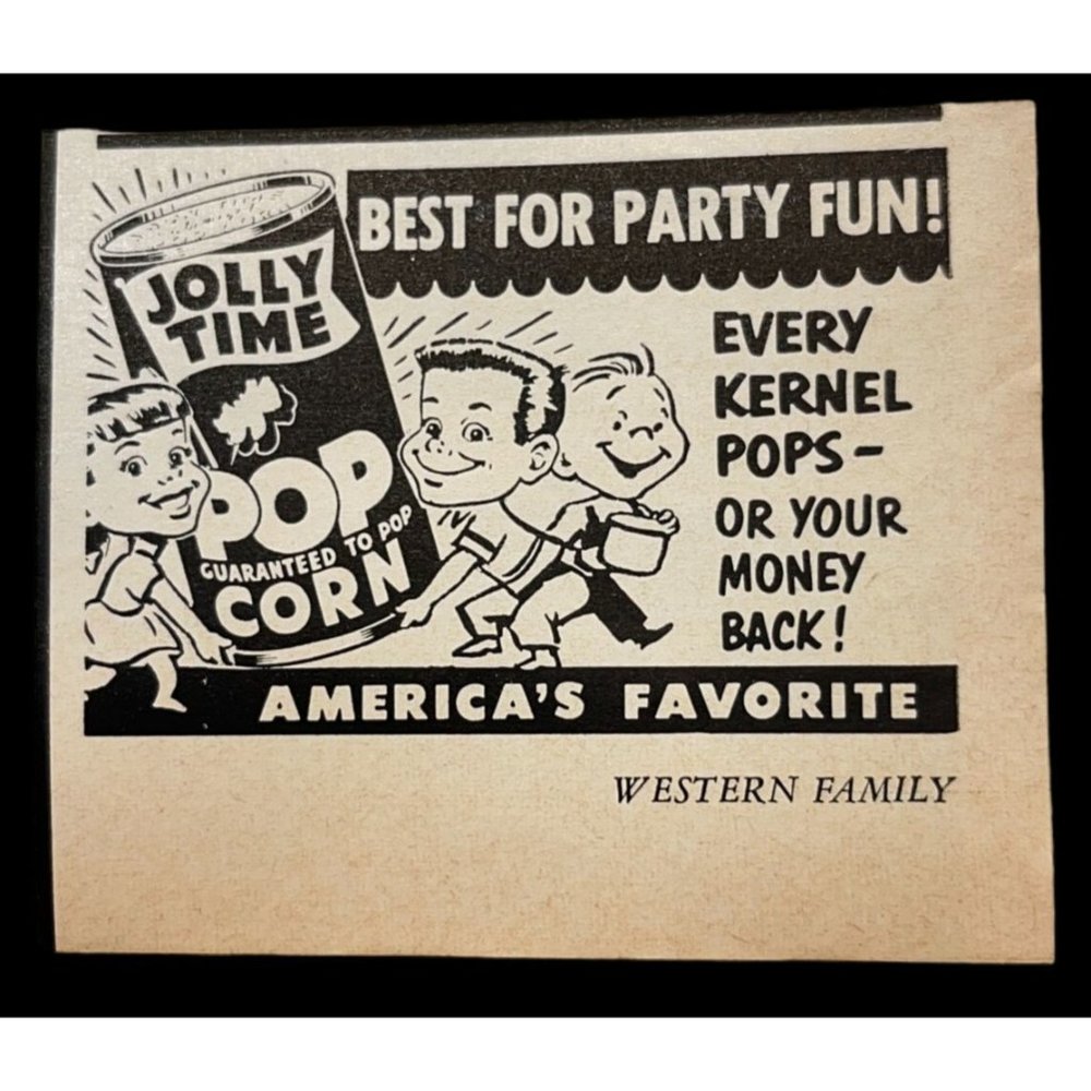 Jolly Time Popcorn Vintage Print Ad 1955 Party Fun Every Kernal Pops Snacks